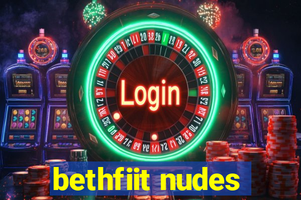 bethfiit nudes